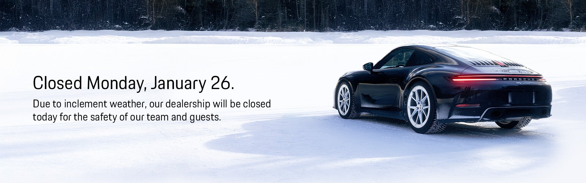 Closed Monday, January 26, due to inclement weather